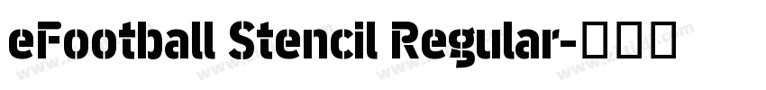 eFootball Stencil Regular字体转换